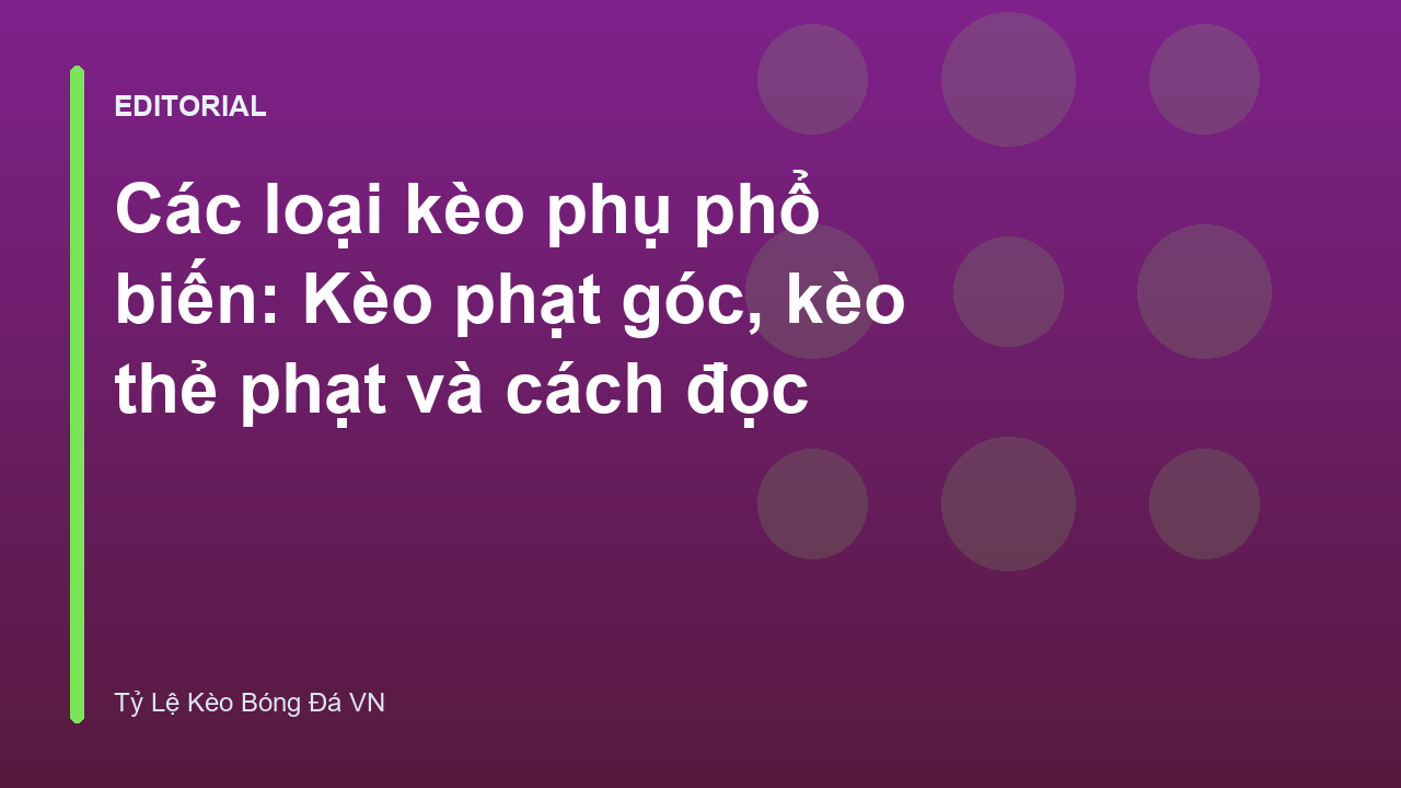 Các loại kèo phụ trong bóng đá