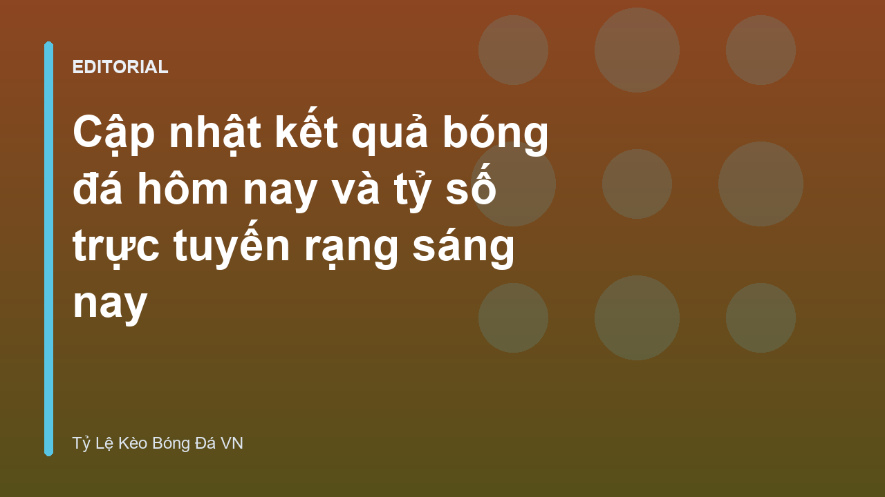 Cập nhật kết quả bóng đá hôm nay