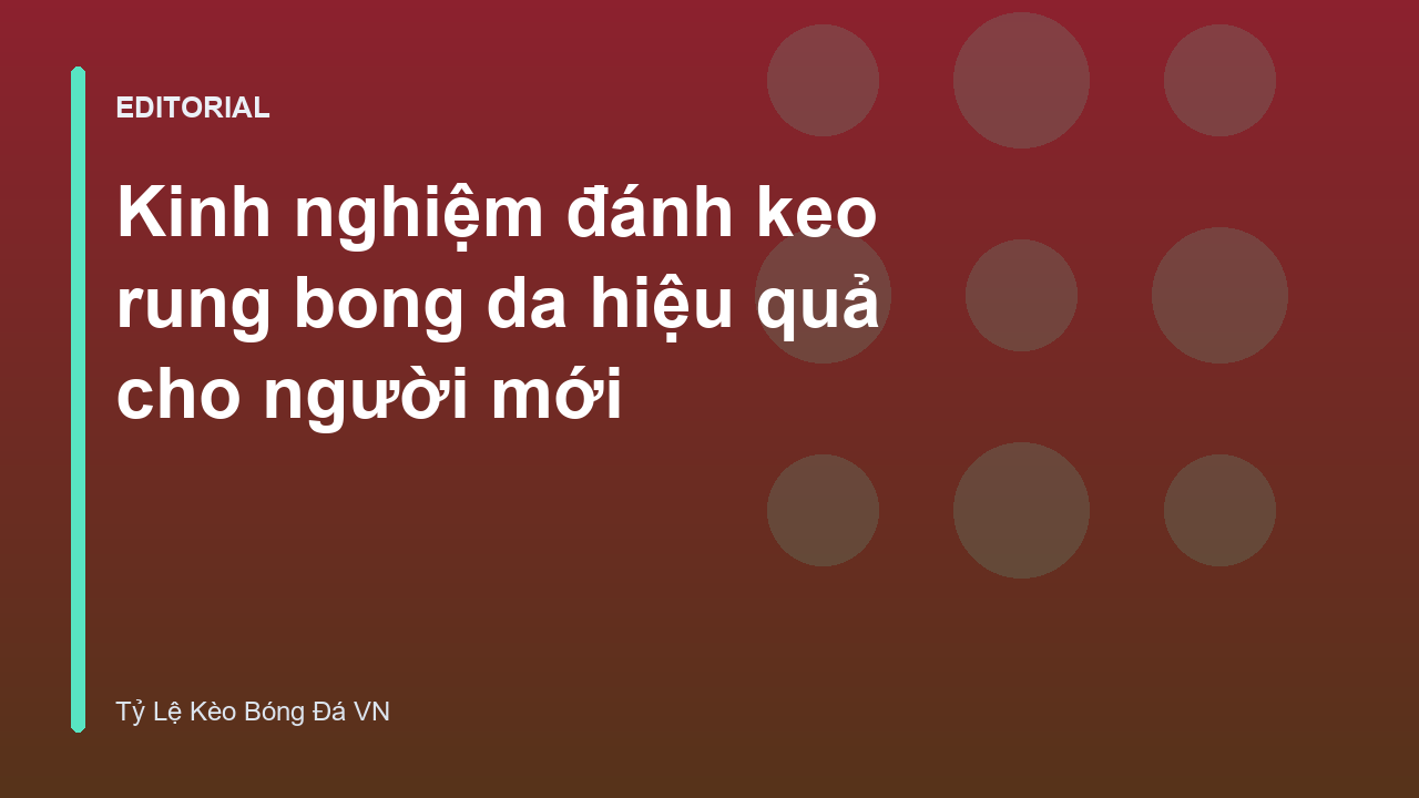 Người chơi đang phân tích keo rung bong da trên thiết bị di động
