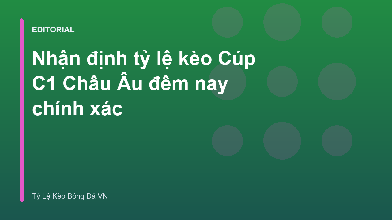 Phân tích ty le keo cup c1 đêm nay