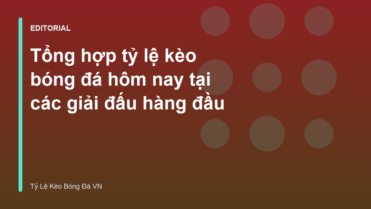 Bảng tỷ lệ kèo bóng đá trực tuyến